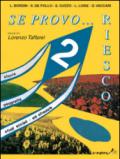 Se provo... Riesco. Quaderno operativo di storia, geografia, studi sociali, educazione stradale. Per la Scuola elementare: 2