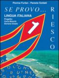 Se provo... Riesco. Quaderno operativo di lingua italiana. Per la Scuola elementare. 1.