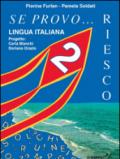 Se provo... Riesco. Quaderno operativo di lingua italiana. Per la Scuola elementare. 2.