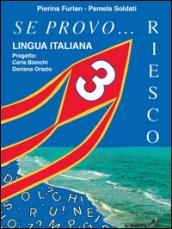 Se provo... Riesco. Quaderno operativo di lingua italiana. Per la Scuola elementare. 3.