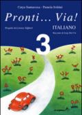 Pronti. via! Italiano. Per la 3ª classe elementare