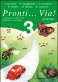 Pronti. via! Scienze. Per la 3ª classe elementare