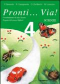 Pronti... via! Scienze. Per la 4ª classe elementare