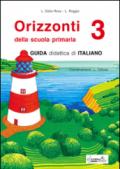 Orizzonti. Guida didattica di italiano. Per la 3ª classe elementare