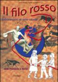 Il filo rosso. Laboratorio di arte-storia. Per la Scuola elementare