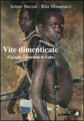 Vite dimenticate. Uganda: i bambini di Gulu