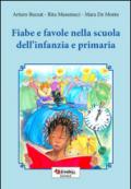 Fiabe e favole nella scuola dell'infanzia e primaria