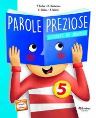 Parole preziose. Per la 5ª classe della Scuola elementare. Con ebook. Con espansione online