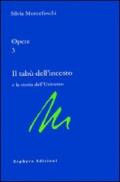 Opere. 3.Il tabù dell'incesto e la storia dell'universo