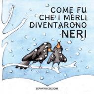 Come fu che i merli diventarono neri
