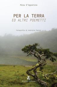 Per la Terra ed altri poemetti