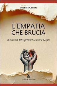 L'empatia che brucia. Il burnout dell'operatore sanitario zoofilo