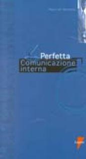 La perfetta comunicazione interna