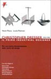 Christopher Dresser 1834-1904. Il primo industrial designer per una nuova interpretazione della storia del design