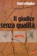 Il giudice senza qualità