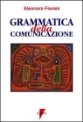 Grammatica della comunicazione. 6.