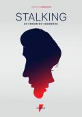 Stalking. Un fenomeno sommerso