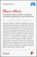 Mass effect. Interattività ludica e narrativa: videogame, advergame, gamification, social organization