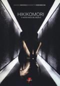 Hikikomori. Il nuovo male del secolo