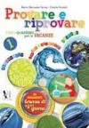 Provare e riprovare. Libri-quaderno per le vacanze-Scienze di ogni giorno. Per la Scuola media: 1
