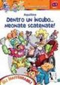 Dentro un incubo... neonate scatenate!