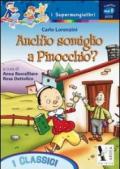 Anch'io somiglio a Pinocchio?