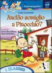 Anch'io somiglio a Pinocchio?