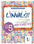 Arriva l'INVALSI! Matematica 5