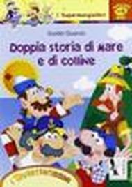 Doppia storia di mare e di colli