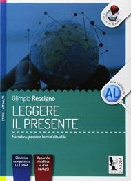 Leggere il presente. Ediz. per la scuola