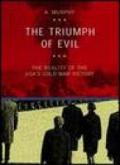 The triumph of evil. The reality of the Usa cold war victory