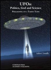 UFOS: politics, God and science. Philosophy on a taboo topic