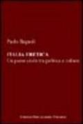 Italia eretica. Un paese civile tra politica e cultura