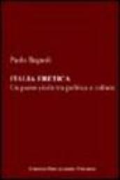Italia eretica. Un paese civile tra politica e cultura