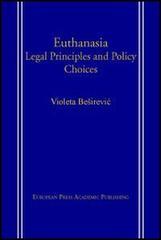 Euthanasia: Legal Principles and Policy Choices