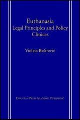 Euthanasia: Legal Principles and Policy Choices
