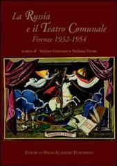 La Russia e il Teatro comunale. Firenze 1932-1954