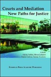 Courts and Mediation: New Paths for Justice