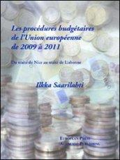 Les procédures budgétaires de l'Union européenne de 2009 à 2011. Du traité de Nice au traité de Lisbonne Tomell. Ediz. francese e inglese