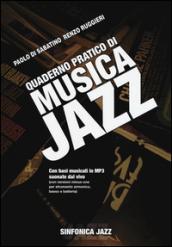 Quaderno pratico di musica jazz. Con CD Audio