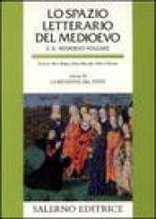 Lo spazio letterario del Medioevo. Il Medioevo volgare. 3.La ricezione del testo