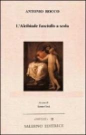 L'Alcibiade fanciullo a scola