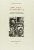 Ragguagli di modernità. Fogazzaro, Pirandello, «La Ronda», Contini, Morante