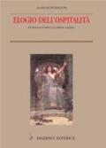 Elogio dell'ospitalità. Storia di un «rito» da Omero a Kafka