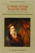 Prime lettere di Jacopo Ortis. Un giallo editoriale tra politica e censura (Le)