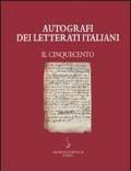 Autografi dei letterati italiani. Il Cinquecento vol.1