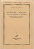 Dante e la questione della lingua di Adamo. De vulgari eloquentia, i 4-7 paradiso, XXVI 124-38