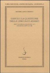Dante e la questione della lingua di Adamo. De vulgari eloquentia, i 4-7 paradiso, XXVI 124-38