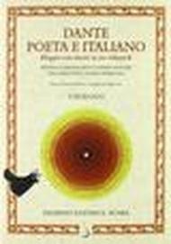 Dante poeta e italiano «legato con amore in un volume». Manoscritti e antiche stampe della raccolta di Livio Ambrogio. Catalogo della mostra di Roma. Ediz. illustrata