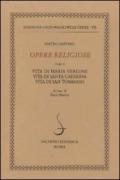 Opere religiose: Vita di Maria Vergine-Vita di Santa Caterina-Vita di Tommaso d'Aquino. Vol. 2